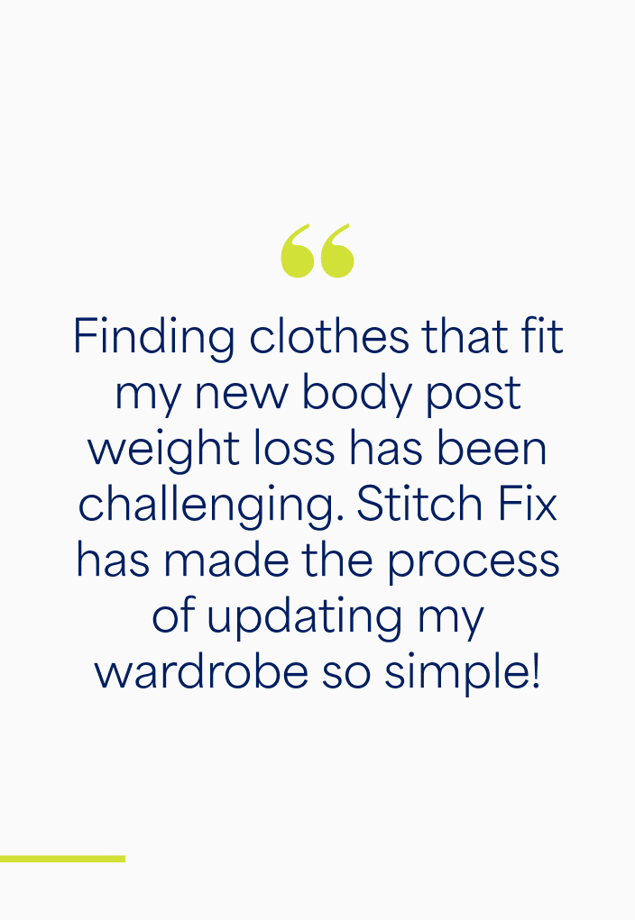 Stitch Fix was such a huge help for me when I was newly postpartum. It made finding clothes for my changing body and busy lifestyle so convenient!